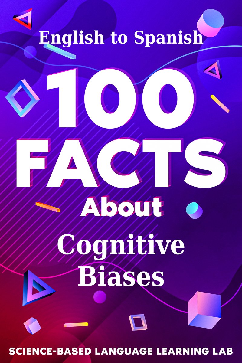 100 Facts About Cognitive Biases