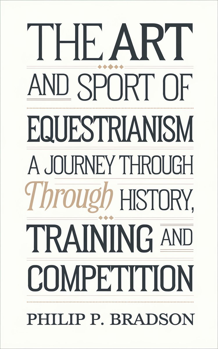The Art and Sport of Equestrianism
